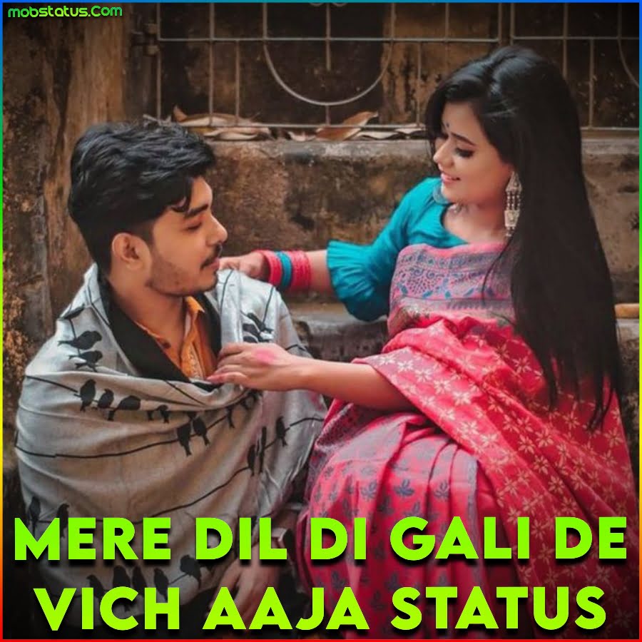 Mere Dil Di Gali De Vich Aaja Song Status Video