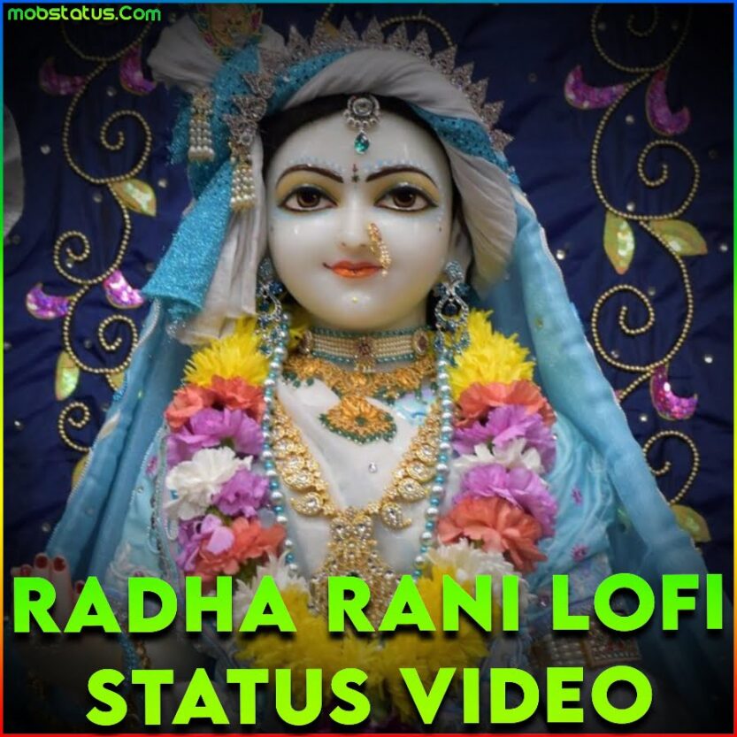 Radha Rani Lofi Whatsapp Status Video Download, 4k Full Screen