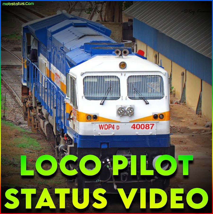 Loco Pilot Whatsapp Status Video