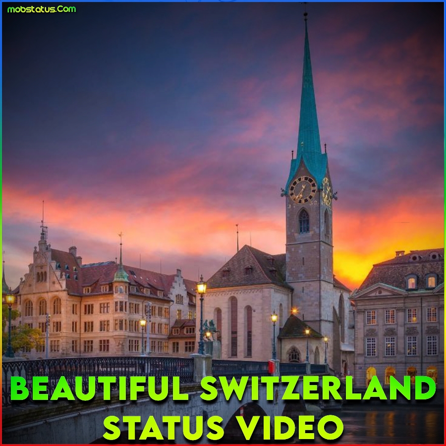 Beautiful Switzerland Whatsapp Status Video