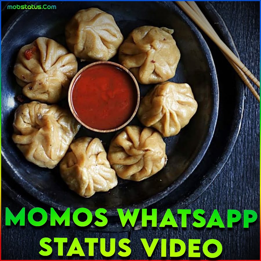 Momos Whatsapp Status Video