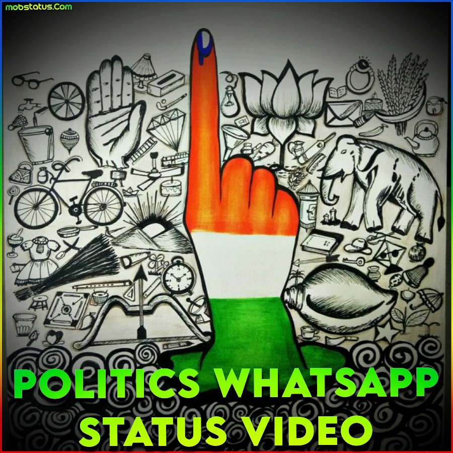 Politics Whatsapp Status Video