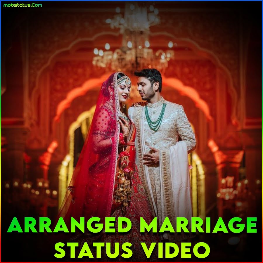 Arranged Marriage Whatsapp Status Video