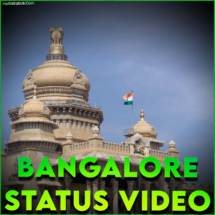 Bangalore Status Video For Whatsapp