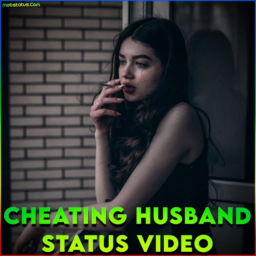 Cheating Husband Whatsapp Status Video