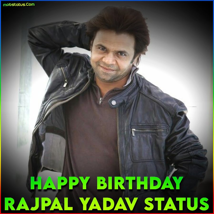 Happy Birthday Rajpal Yadav WhatsApp Status Video