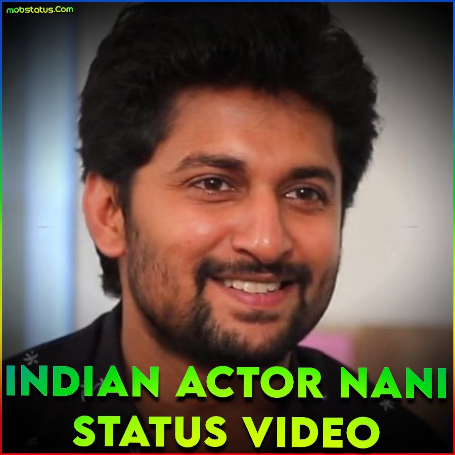 Indian Actor Nani Whatsapp Status Video