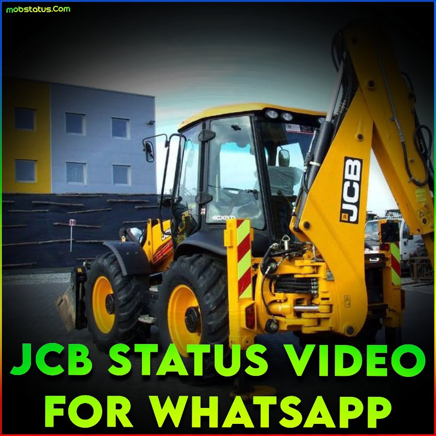 JCB Status Video For Whatsapp