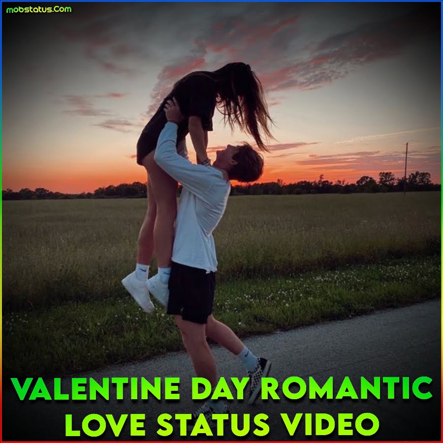 Valentine Day Romantic Love Status Video For Whatsapp